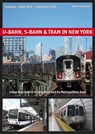 U-Bahn, S-Bahn & Tram in New York - Robert Schwandl - 9783936573701