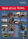 Tram Atlas Türkei / Türkiye - Bernhard Kußmagk ; Robert Schwandl - 9783936573770