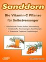 Sanddorn. Die Vitamin-C Pflanze für Selbstversorger. - Markus Strauß - 9783936612547