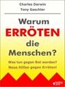 Warum erröten die Menschen? Was tun gegen Rot werden? - Tony Gaschler ; Charles Darwin - 9783936612578