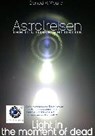 Astralreisen - THE ULTIMATE HANDBOOK - MAURER,  Benedikt - 9783936612950