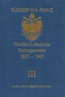 Preussisch-deutsche Seitengewehre 1807-1945 Band III - Rüdiger W Franz - 9783936632064