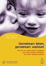Gemeinsam leben, gemeinsam wachsen - Daniel J. Siegel ; Mary Hartzell - 9783936855951