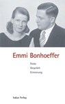 Emmi Bonhoeffer - Sigrid Grabner ; Hendrik Röder - 9783936872316
