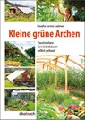 Kleine grüne Archen - Claudia Lorenz-Ladener - 9783936896657