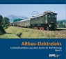 Altbau-Elektroloks - Rolf Brüning - 9783937189192