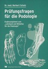 Prüfungsfragen für die Podologie - Norbert Scholz - 9783937346052