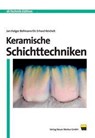 Keramische Schichttechniken - Jan-Holger Bellmann ; Erhard Reichelt - 9783937346359
