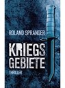 Kriegsgebiete - Roland Spranger - 9783937357690