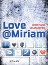 Love@Miriam - Christiane Geldmacher - 9783937357843