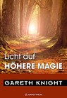 Licht auf Hohe Magie - Gareth Knight - 9783937392066