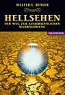 Hellsehen - Der Weg zur außersinnlichen Wahrnehmung - Walter Ernest Butler - 9783937392608
