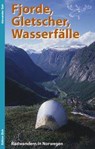 Fjorde, Gletscher, Wasserfälle - Alexander Geh - 9783937452111