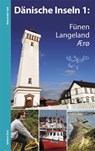 Dänische Inseln 1: Fünen, Langeland, Ærø - Alexander Geh - 9783937452357