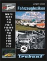 Fahrzeuglexikon Trabant - Jürgen Lisse - 9783937496344