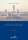 Um ewig einst zu leben - Christoph Werner - 9783937601342