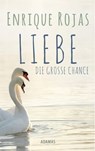 Liebe - Enrique Rojas ; Ignaz Brosa - 9783937626871