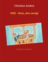 Willi - klein, aber mutig! - Christian Anders - 9783937699547