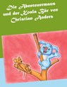 Die Abenteuermaus und der Koala Bär - Christian Anders - 9783937699936