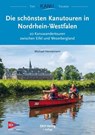 Die schönsten Kanutouren in Nordrhein-Westfalen - Michael Hennemann - 9783937743639
