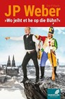Wo jeiht et he op die Bühn? - Jp Weber - 9783937795843