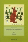 Jahreszeitliches Wanderbuch I-IV - Heinrich Grupe - 9783937801438
