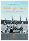 Hamburgerinnen, die lesen, sind gefährlich - Thomas Bleitner - 9783938045589