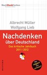 Nachdenken über Deutschland - Albrecht Müller ; Wolfgang Lieb - 9783938060766