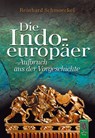 Die Indoeuropäer - Reinhard Schmoeckel - 9783938176375