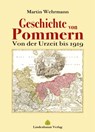 Geschichte von Pommern - Martin Wehrmann - 9783938176962