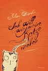 Ich will wie meine Katze riechen - Julius Fischer - 9783938424841