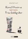 Kunsttheorie versus Frau Goldgruber - Nicolas Mahler - 9783938511329