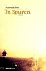 In Spuren - Hannes Köhler - 9783938539989