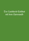 Der Landkreis Cottbus mit dem Spreewald - Ernst von Schönfeld - 9783938555743