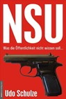NSU - Was die Öffentlichkeit nicht wissen soll... - Udo Schulze - 9783938656181