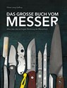 Das große Buch vom Messer - Oliver Lang-Geffroy - 9783938711842