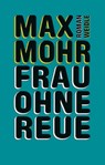 Frau ohne Reue - Max Mohr - 9783938803950