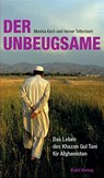 Der Unbeugsame - Monika Koch ; Heiner Tettenborn - 9783938916216