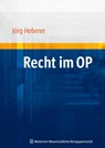 Recht im OP - Jörg Heberer ; Oliver Butzmann - 9783939069218