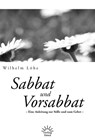 Sabbat und Vorsabbat - Wilhelm Löhe - 9783939075455