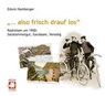 Hamberger, E: "... also frisch drauf los" - HAMBERGER,  Edwin ; Rambold, Josef - 9783939112136