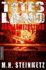 Totes Land 1 - Ausnahmezustand - M.H. Steinmetz - 9783939212973