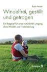 Windelfrei, gestillt und getragen - Katrin Hensler - 9783939272878