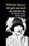 Ich geh aus und du bleibst da - Wilhelm Speyer - 9783939483250