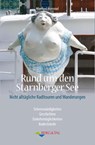 Rund um den Starnberger See - Manfred Hummel - 9783939499480