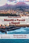 Moretti e Peroni a Napoli (dt!) - Peter Gebhardt - 9783939499862
