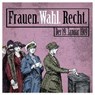 Frauen. Wahl. Recht. Der 19. Januar 1919 -  - 9783939529187