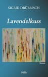 Lavendelkuss - Sigrid Drübbisch - 9783939556367