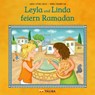 Leyla und Linda feiern Ramadan - Arzu Gürz Abay - 9783939619840