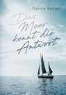 Das Meer kennt die Antwort - Dorina Kasten - 9783939680970